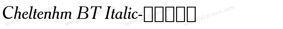Cheltenhm BT Italic字体转换